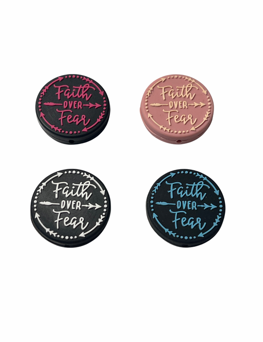 Faith over Fear  4 Colors