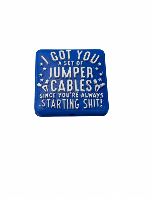 I Got You A Set Of Jumper Cables Since You’re Always Starting Shit!