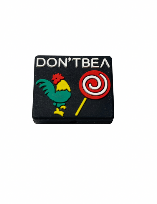 Don’t Be A {Rooster+Sucker)