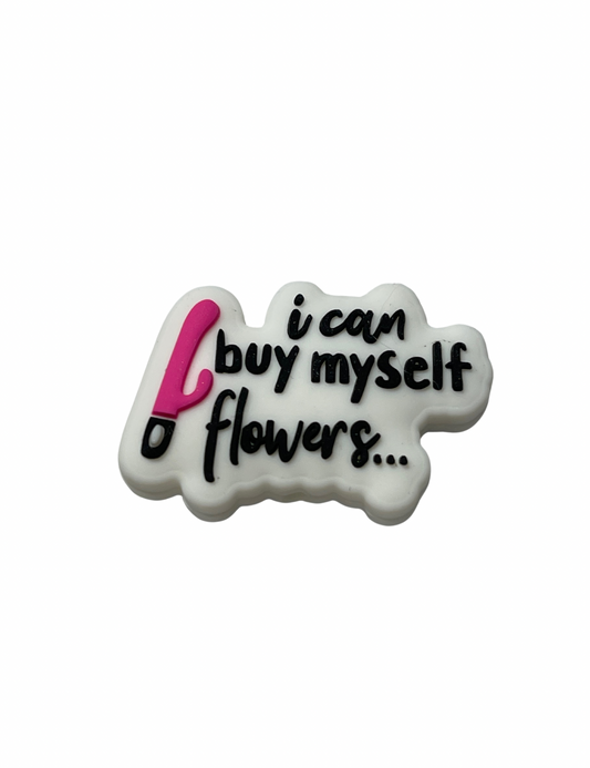 I Can Buy Myself Flowers