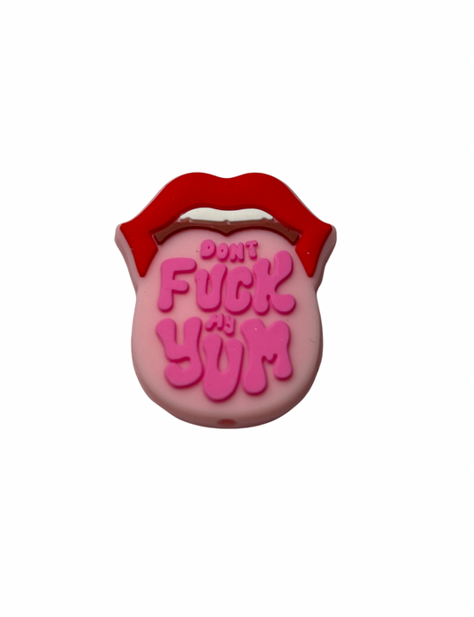 Don’t F*ck My Yum