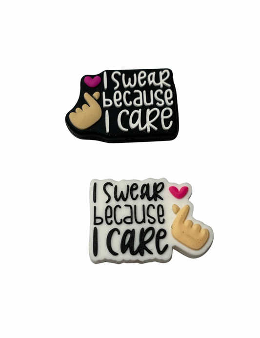 I Swear Because I Care 2 Colors