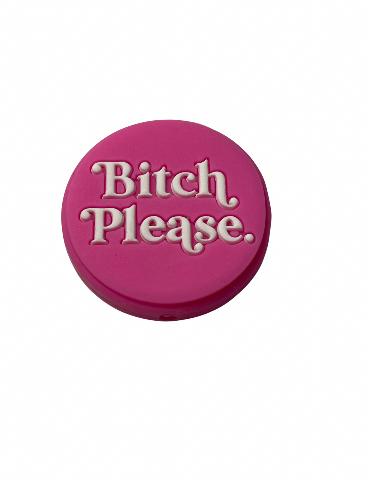 Bitch Please