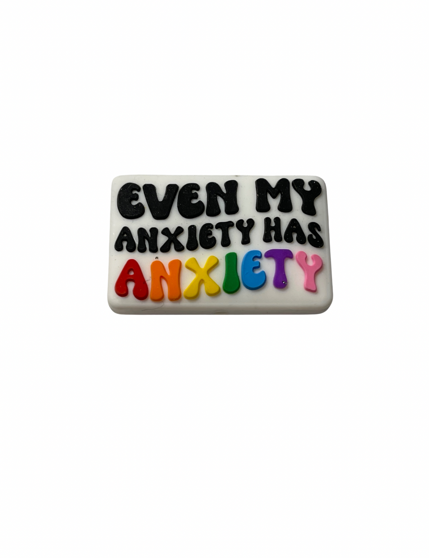 Even My Anxiety Has Anxiety