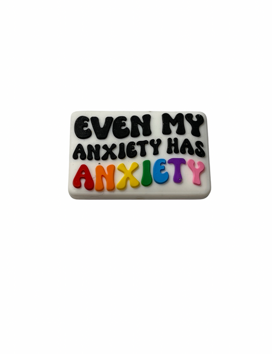 Even My Anxiety Has Anxiety