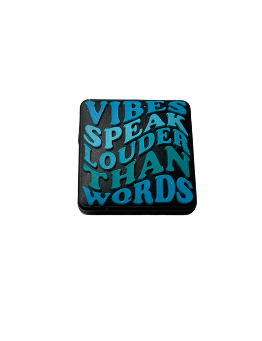 Vibes Speak Louder Than Words