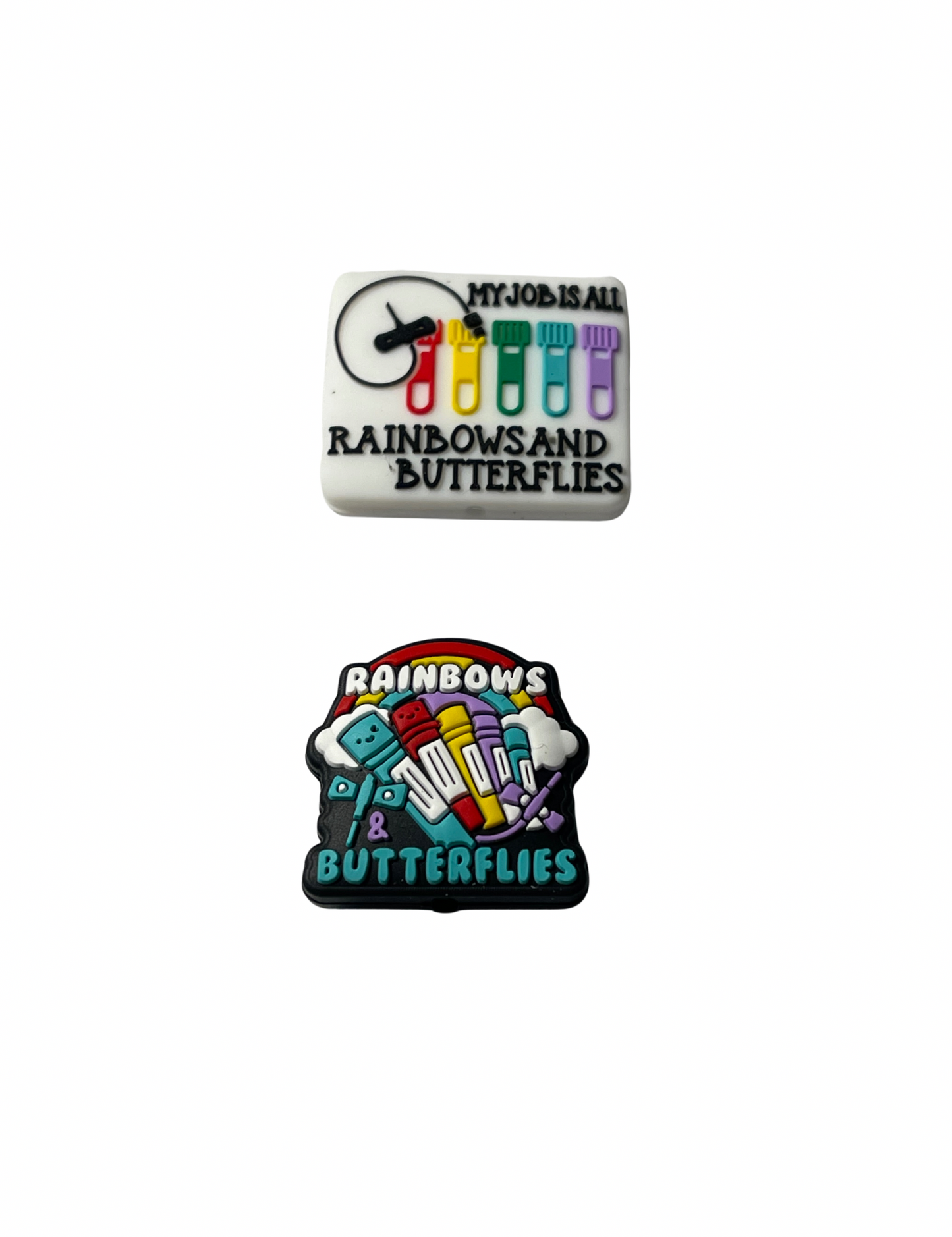 My Job Is All Rainbows And Butterflies 2 Styles