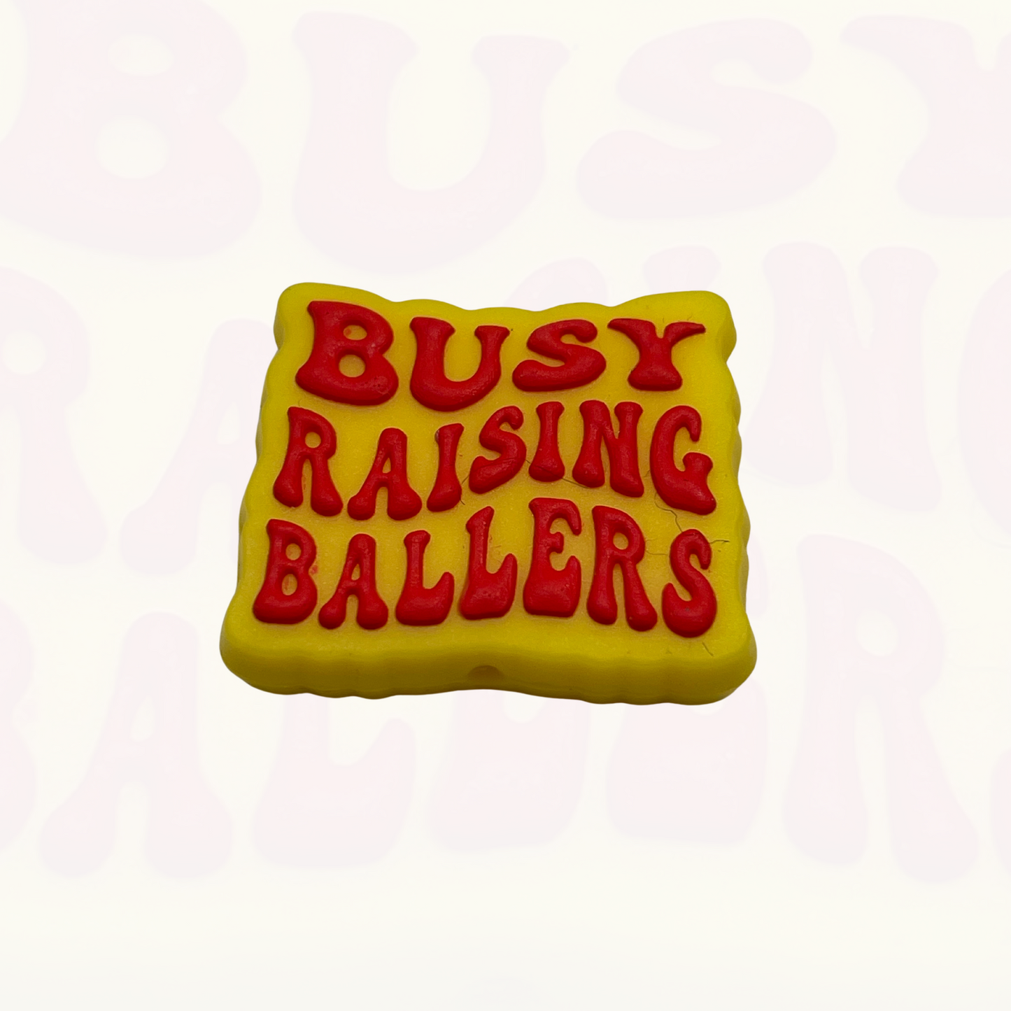 Busy Raising Ballers