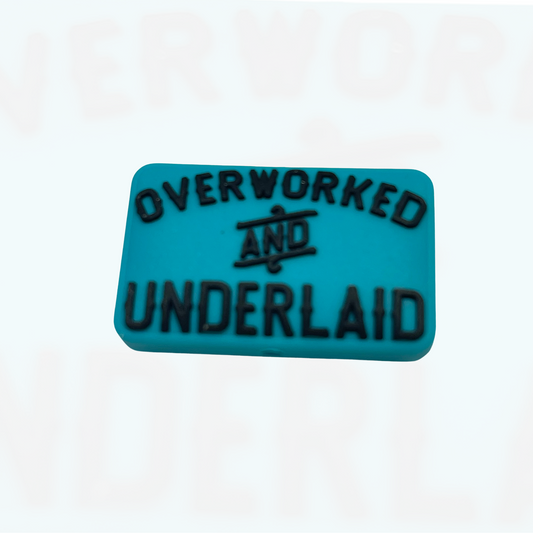 Overworked and Underlaid