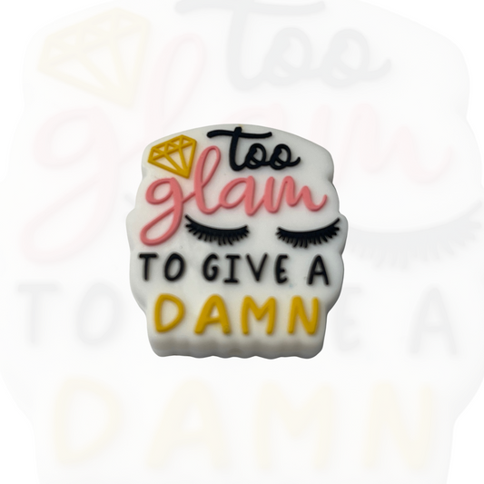 To Glam to Give a Damn