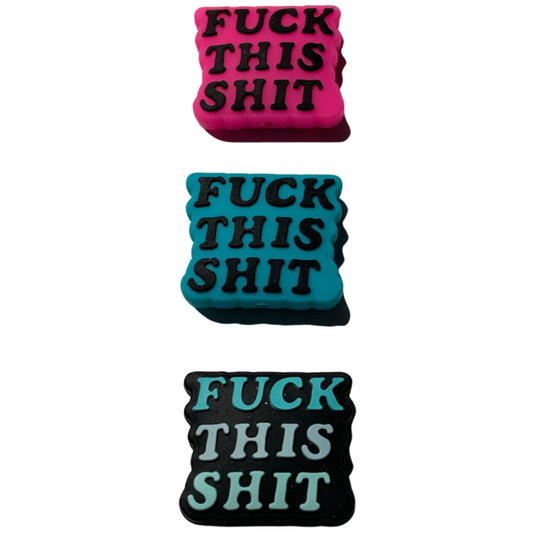 F*ck This Shit 3 Colors