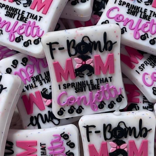 F-Bomb Mom…I Sprinkle that Shit Like Confetti